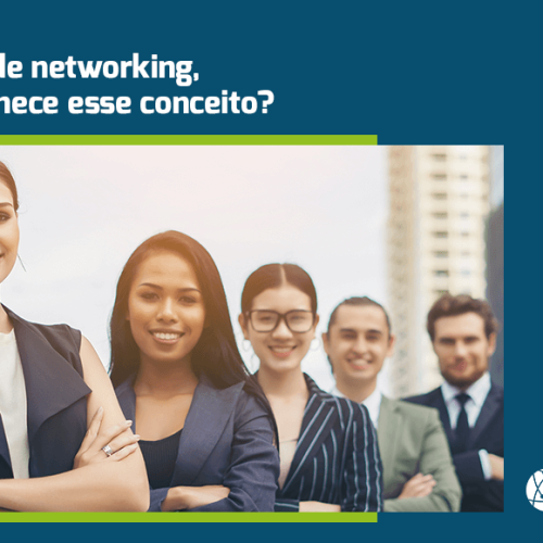 Equipes de networking, você conhece esse conceito?